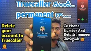 How to Delete Permanently Truecaller Account 🤗 Save your Data In Telugu| #truecaller#rahulpateltech