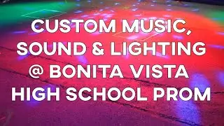 San Diego Lighting Rental & DJ Equipment @ Bonita Vista High School Prom 2021