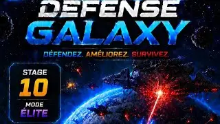 Galaxy défense élite étape stage 10 complète 