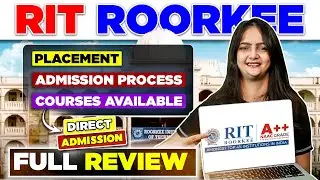 RIT Roorkee Honest Review 2025 🤬| Direct Admission ✅| Fee | Placement | Admission Process