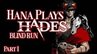Hana Plays: Hades [BLIND] - Filthy Casual Warning!!!
