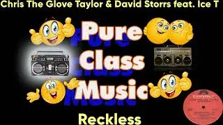 Chris The Glove Taylor & David Storrs feat  Ice T - Reckless