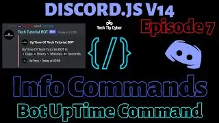 How To Make Discord.JS V14 BOT | Episode 7 - Bot UpTime Command | Tech Tip Cyber