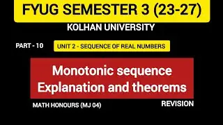 Monotonic sequence, explanation and theorems || bsc maths MJ-04 || revision #kolhan_university
