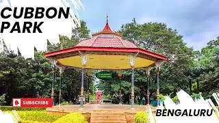 Cubbon Park | Sri Chamarajendra Park | Bangalore | Ultimate Toure Guide | Travel Vlog 2026