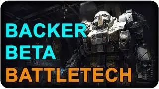 BattleTech Backer Beta Gameplay - TTB