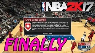 HOW TO GET THE SHARPSHOOTER PRO GRAND BADGE - NBA 2K17