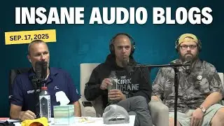 KMS LIVE: September 17, 2025  - Insane Audio Blogs ft. Mut & Ben Kapaldo