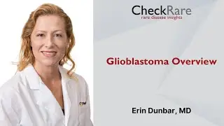 Glioblastoma Overview