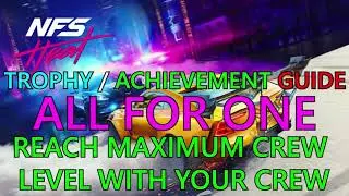 Need For Speed ​​Heat: руководство по трофеям All For One