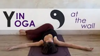 Yin Yoga on the wall 30 minute Yin class