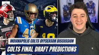 Indianapolis Colts FINAL Draft Day Predictions 🔮 👀