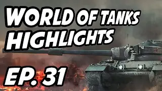 World of Tanks Daily Highlights | Ep. 31 | Mistercroo, ViIlageidiot, iwarlocklll, Swift_m0ti0n