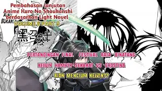 PEMBAHASAN LIGHT NOVEL ANIME KURO NO SHOUKANSHI (VOLUME 6 PART 9)