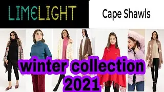 Limelight Cape shawl collection 2021|limelight winter collection 2021| Cape shawl collection 2021
