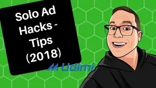 Solo Ads Hacks - Tips (2018)