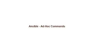 Ansible Ad Hoc commands with examples