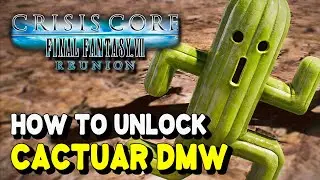 Crisis Core Final Fantasy 7 Reunion How to unlock CACTUAR DMW IMAGE (How to unlock M10-1)