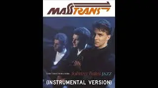 johnny hates JAZZ - I DON'T WANT TO BE A HERO (INSTRUMENTAL VERSION)