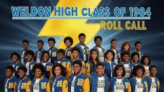 Weldon High School, Class of 1984 Roll Call