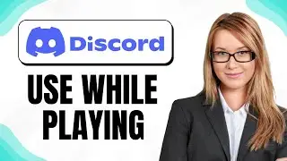 How to Use Discord on Phone While Playing Games (Stay Connected & Communicate Smoothly)