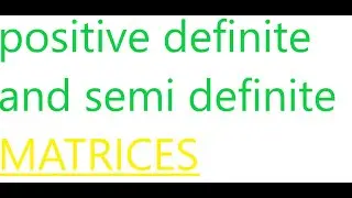 How to check positive definite and positive semidefinite matrix