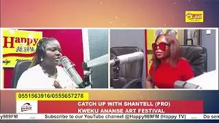 LIVE: Time with shantell (PRO), Kweku Ananse Art Festival#HappyEveningDrive