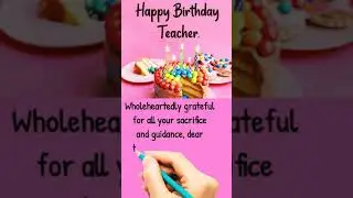 Heart Touching Birthday Wishes For Teacher #shorts #happybirthday