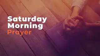 Saturday Morning Prayer | December 27, 2025