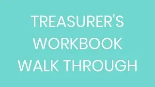PTA / PTO Treasurer's Workbook Walk Through