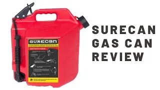 Surecan Gas Can Review after 3 years of use