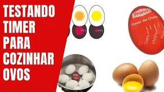 TESTANDO O TIMER PARA COZIMENTO DE  OVOS