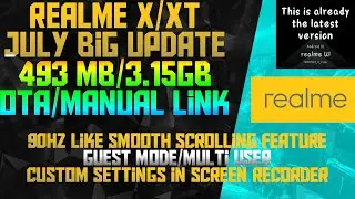 Realme XT July Update - C.06 smooth scrolling | Guest Mode |security Patch