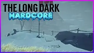 In der Todesfalle #01 ❄️ The Long Dark ( Hardcore ) 2025  / Let`s Play (deutsch/german)