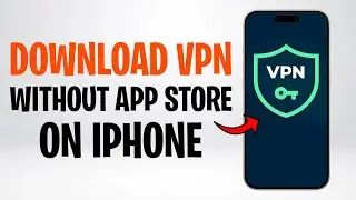 Как скачать VPN на iPhone без App Store (2026)✅