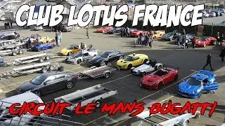 Club Lotus France - Le Mans Bugatti