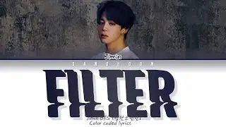 Jimin (BTS) - Filter (Color Coded Lyrics Eng/Rom/Han/가사)