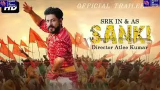SANKi   Official Trailer  Shahrukh Khan  Sunil Shetty  Jacqueline  Fernandez