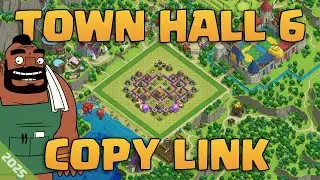 TH 6 Base Copy Link in Clash of Clans 2025