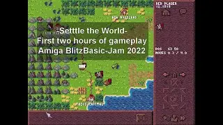 SettleTheWorld - First two hours of gameplay (Amiga BlitzBasic Jam 2022)