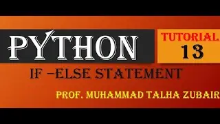 IF ELSE statement python. Tutorial-13