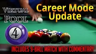 How I am updating VP4 Career Mode | Also includes full 9-Ball Match