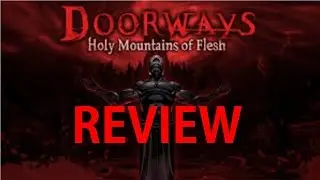 Doorways Holy Mountains Of Flesh Review