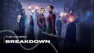 VFX Breakdown // The Nevers - Season 1B