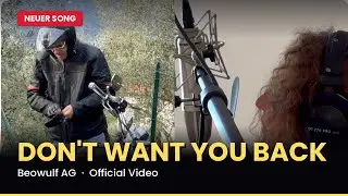 Dont want you back (official video) Beowulf AG