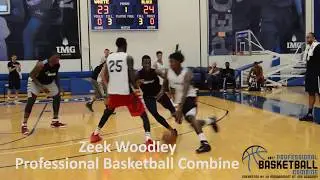 Zeek Woodley -  Professional Basketball Combine