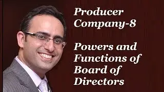 Producer Company-8 (Powers and Functions of Board of Directors of a producer company.  )