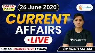Current Affairs | Current Affairs 2020 by Krati Ma'am | 26 June 2020