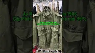 M65 Jacket Năm 1966 H&agrave;ng Cấp Ph&aacute;t ☎️ĐT 0933.235.211#review  #fieldjacket #m65 #jacketm65