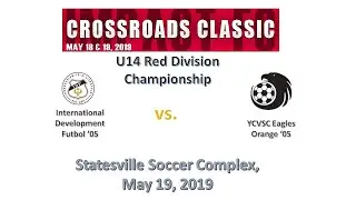 Impact FC Crossroads Classic U14 Championship Game -  IDF '05 vs YCVSC Eagles Orange
